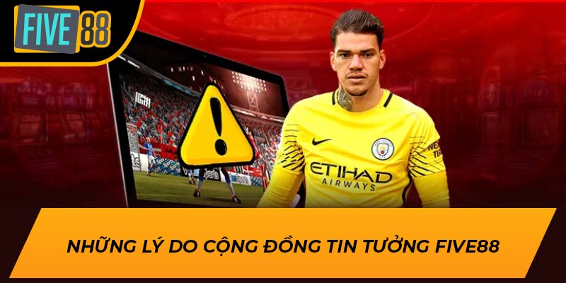 Cá Cược Kèo Tỷ Số Đẳng Cấp, Hấp Dẫn Hôm Nay Tại Five88 3 Những lí do cộng đồng tin tưởng Five88